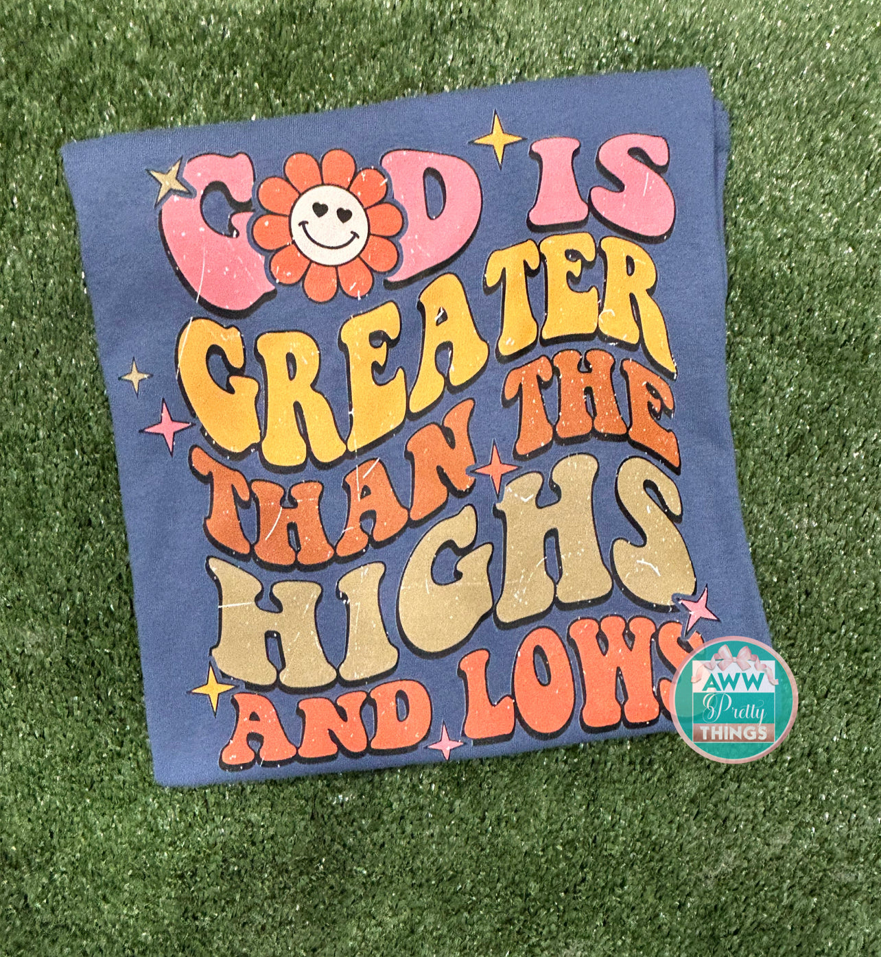 God Is Greater Than The Highs and Lows Shirt