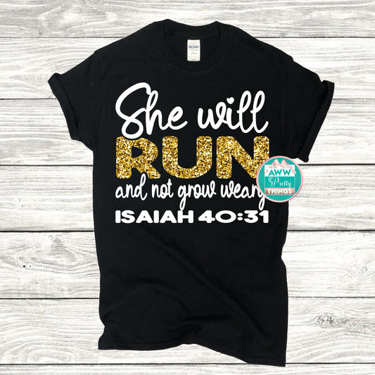 She Will Run and Not Grow Weary Shirt