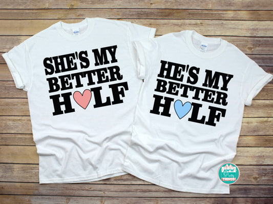 Better Half Couples Shirts
