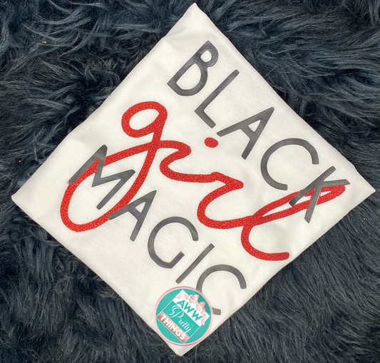 Black Girl Magic Shirt