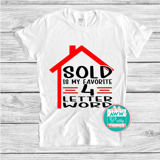 Sold My Favorite 3 Letter Word Shirt