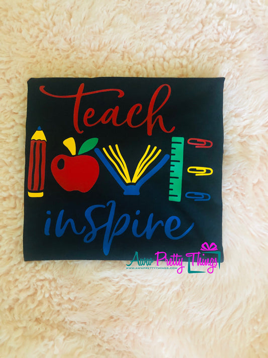 Teacher Love Inspire Shirt