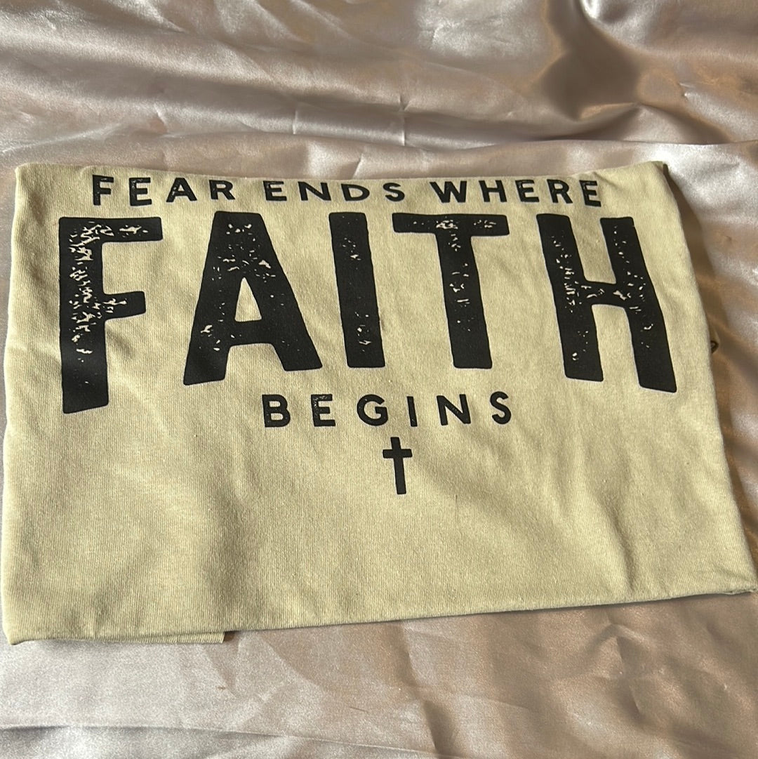 Fear Ends Where Faith Begins- Size 2X