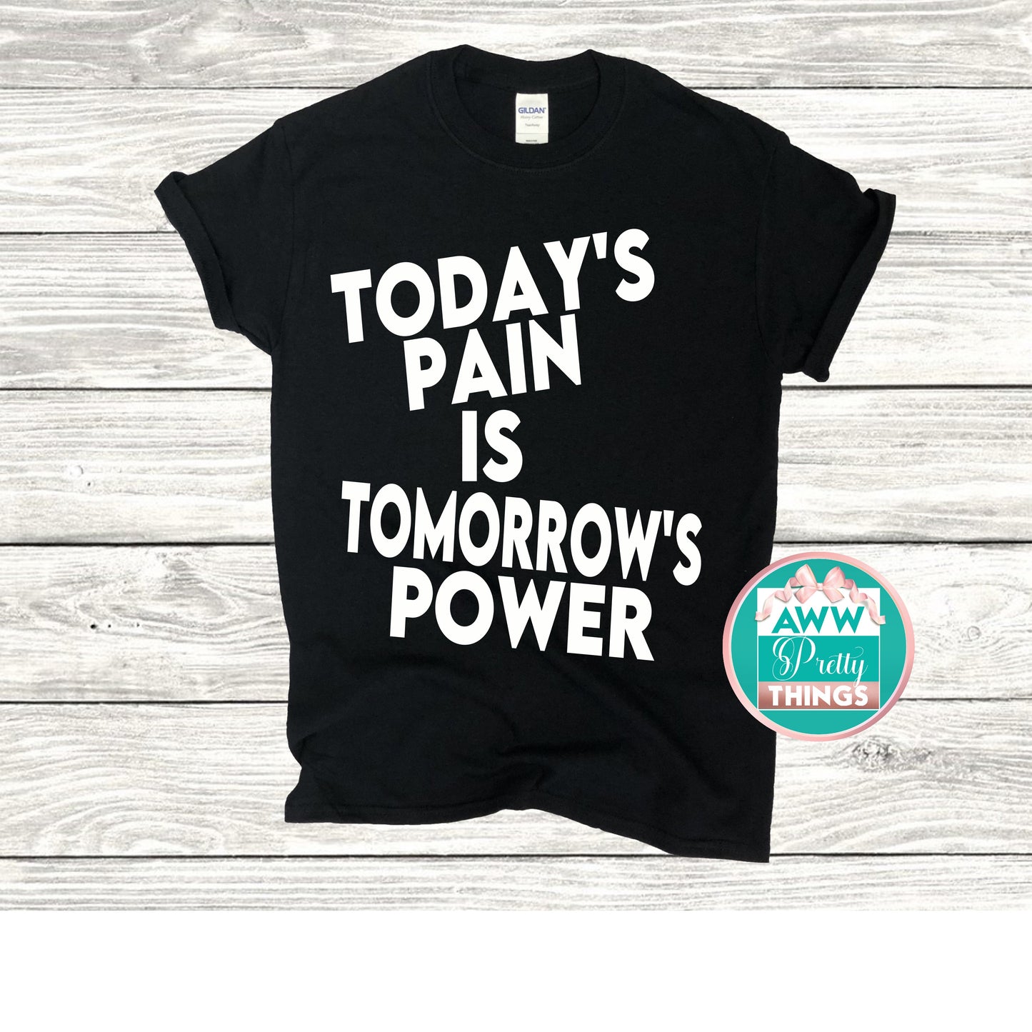 Today's Pain Shirt