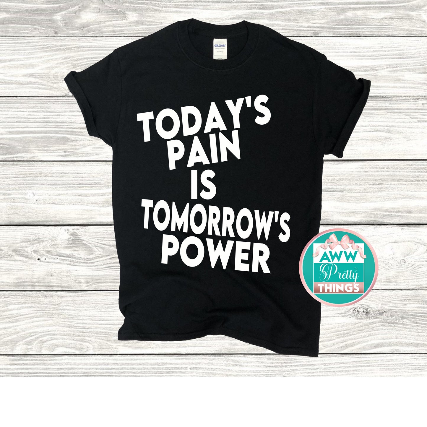 Today's Pain Shirt