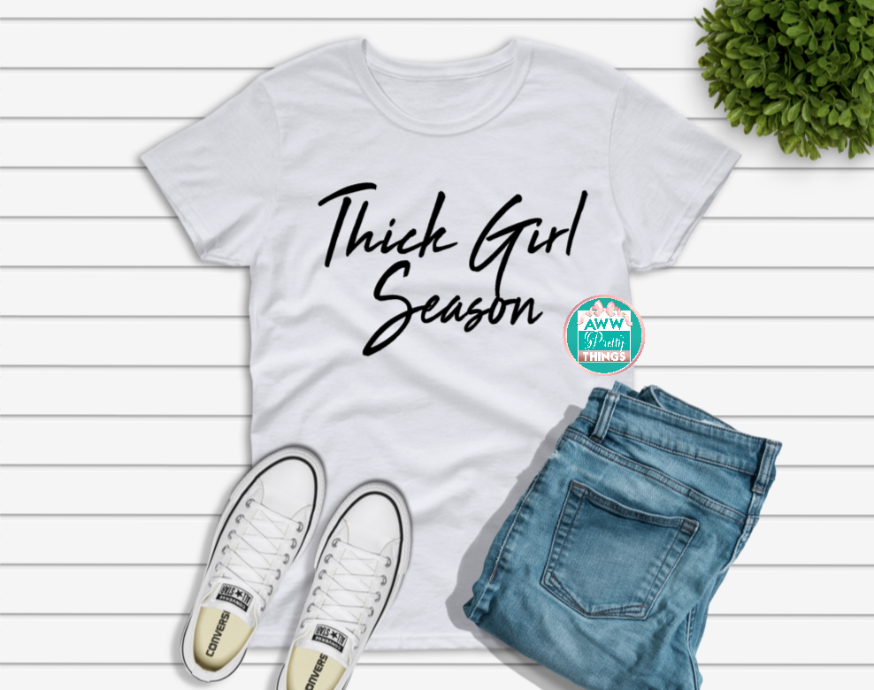 Thick Girl Season Shirt