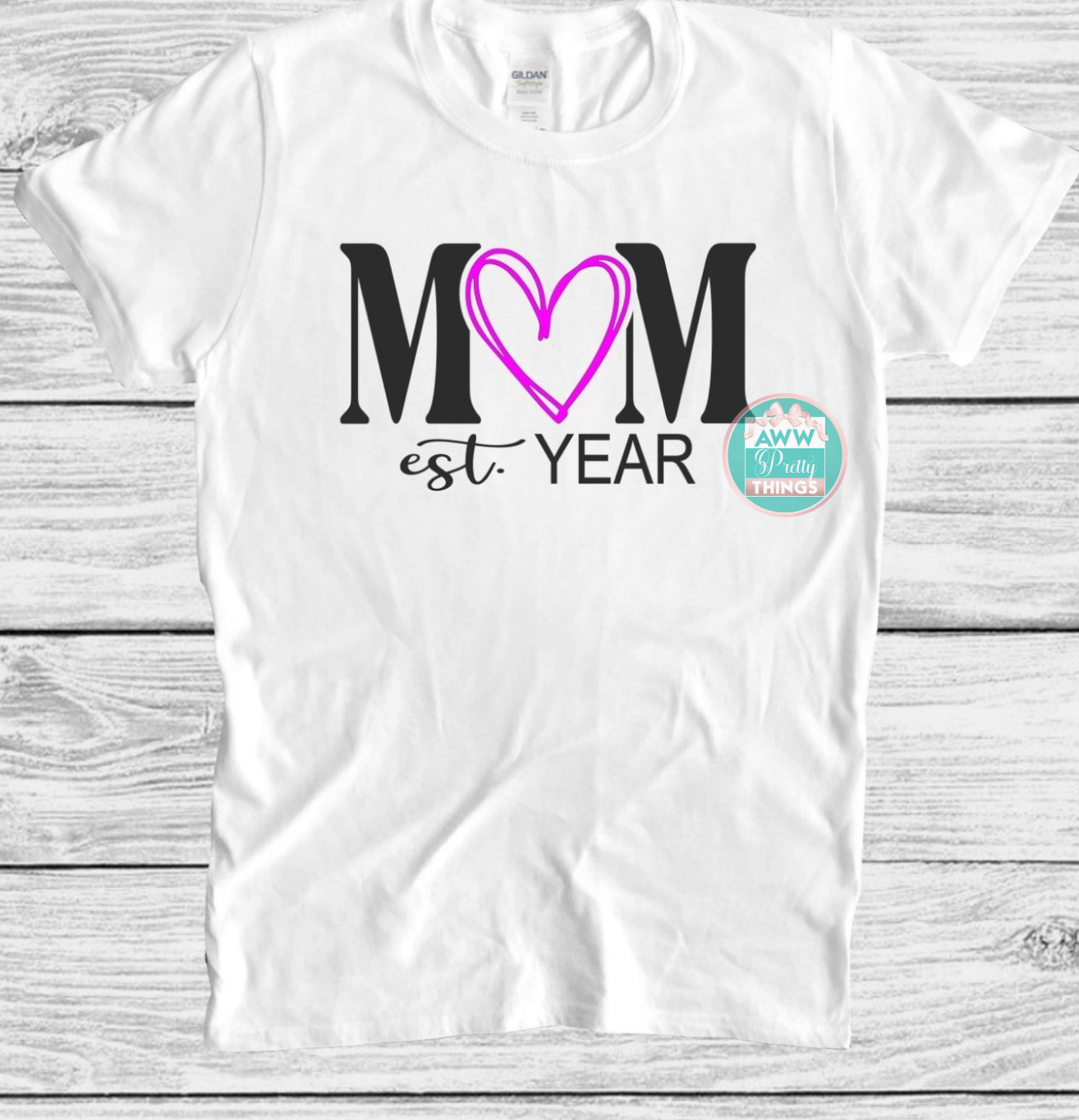 Mom Est.  Shirt