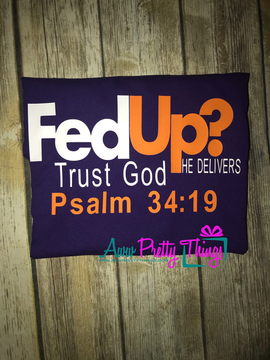 Fed Up? Trust God