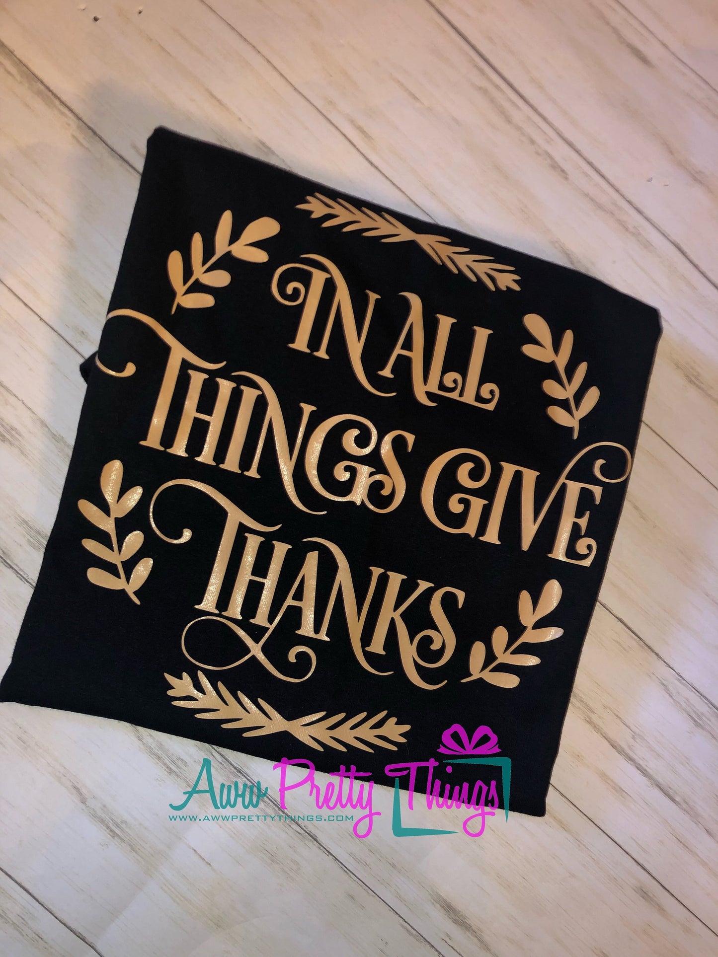In All Things Give Thanks Shirt