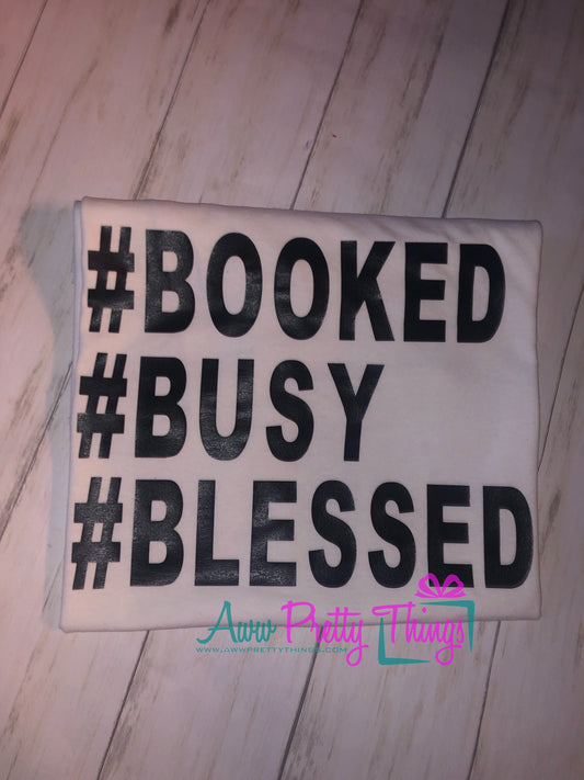 Booked Busy & Blessed Shirt