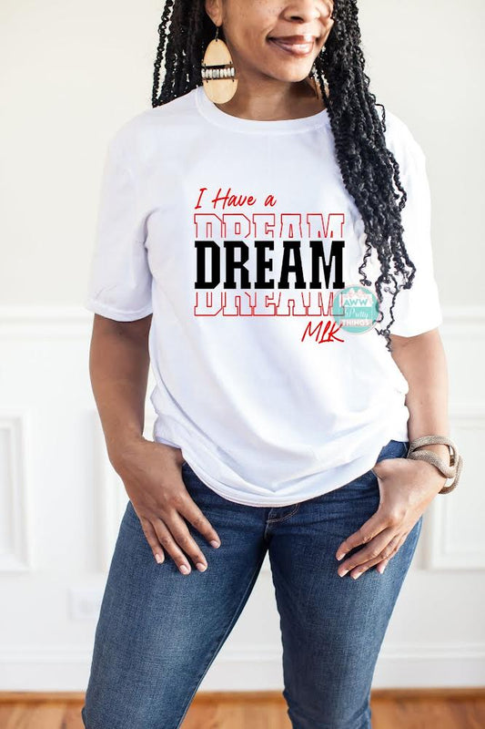 I Have a Dream Shirt