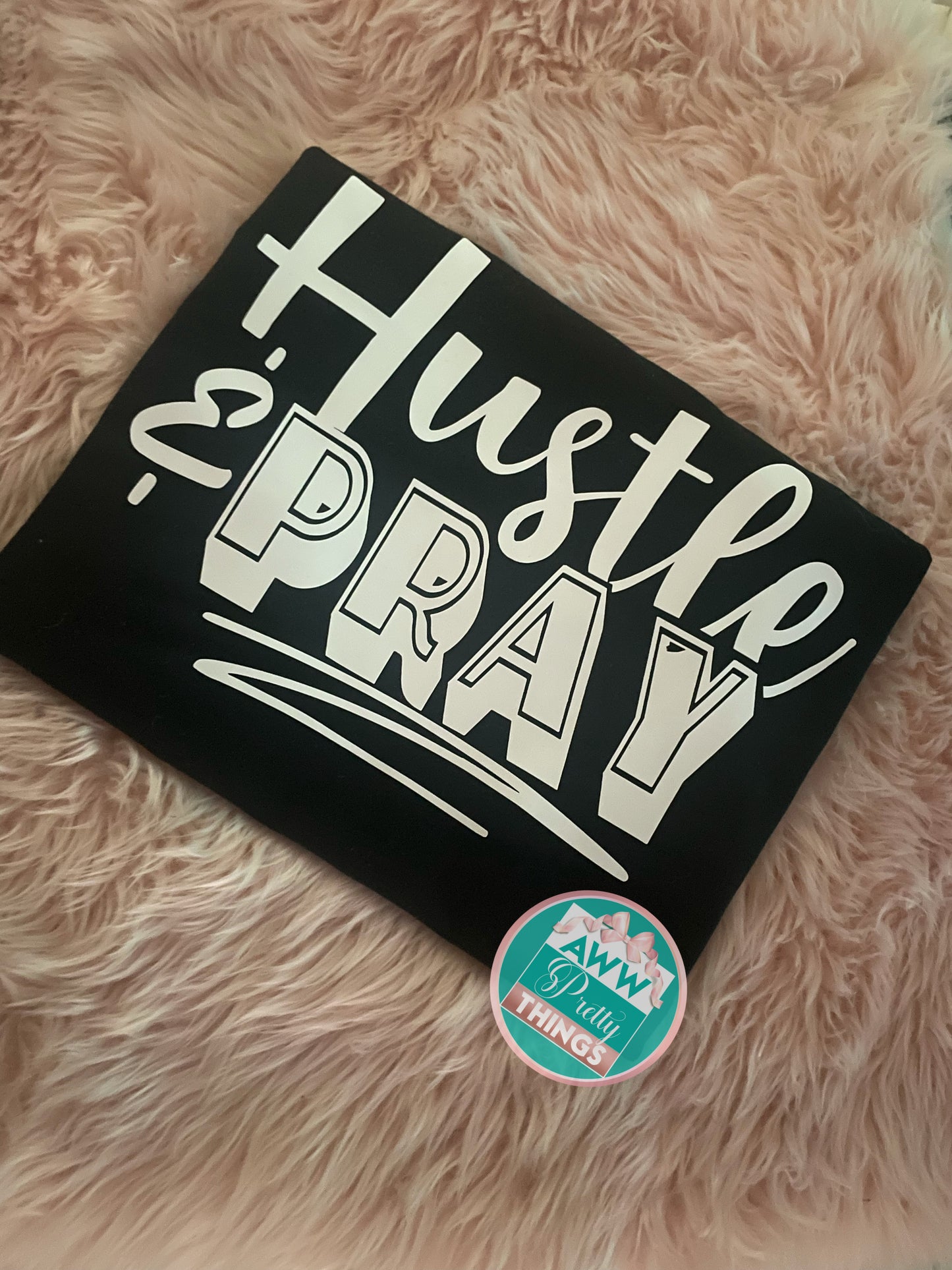 Hustle & Pray Shirt