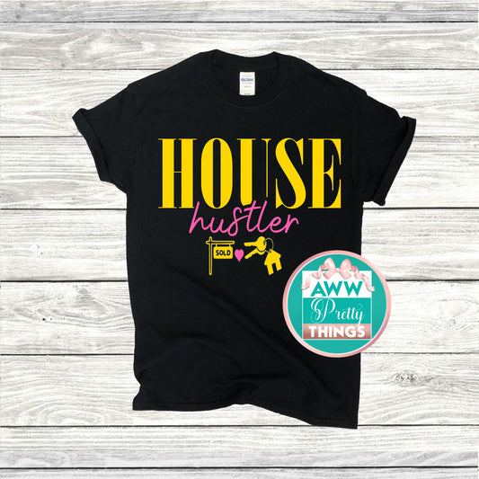 House Hustler Shirt